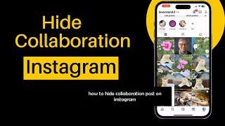 How to Hide Collaboration Post on Instagram