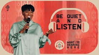 Be Quiet And Listen // What I’m Hearing Here (Part 2) // Brie Davis