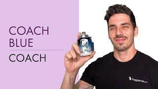 Coach Blue Cologne Review | Fragrance.com®