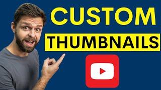 How to Enable Custom Thumbnails on YouTube 2024