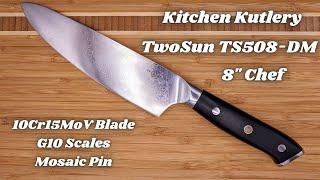 Kitchen Kutlery: TwoSun TS508-DM 8" Chef in 10Cr15MoV (Knife Content)