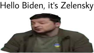 Slav Ukraine  - Hello Biden, it’s Zelenskyy (meme video)