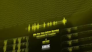 VALORANT ft. Grabbitz - Die For You (x1rox Remix)