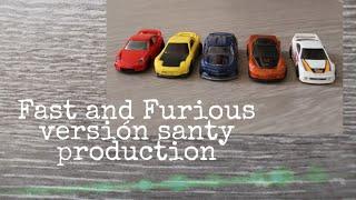 Fast and Furious versión santy production