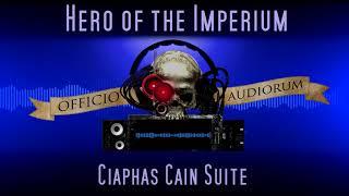 OFFICIO AUDIORUM - Hero of the Imperium (Ciaphas Cain Suite)