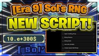 [Era 9] Sol's RNG Script GUI / Hack (INF ROLLS, AUTOFARM, QUICK ROLL, AND MORE) *PASTEBIN*