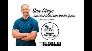 Sept 2022 San Diego Real Estate Market Update