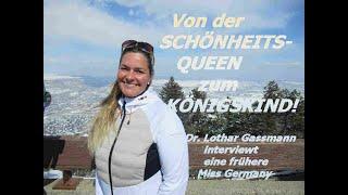 Von der SCHÖNHEITS-QUEEN zum KÖNIGSKIND: Wie eine Miss Germany Christ wurde