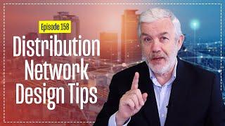 Distribution Network Design - Case Study & Tips