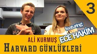 Harvardlılar Ekleşiyor feat. Ece Hakim - Ali Kurmuş - Harvard Günlükleri B03