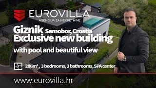 Eurovilla - Samobor, Giznik EXCLUSIVE NEW BUILDING villa 286m2 on a plot of 500m2