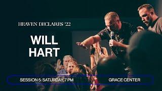 Session 5: Will Hart and Grace Center Worship | Heaven Declares '22