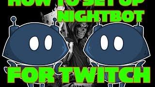 How To Setup Nightbot For Twitch (Easy)