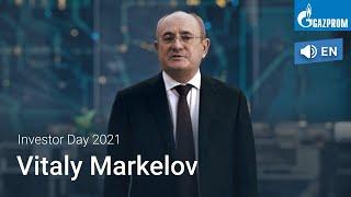 Speech by Vitaly Markelov at Gazprom’s Investor Day 2021