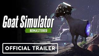 Goat Simulator: Remastered - Official Gameplay Trailer