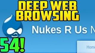 BILLION DOLLAR NUKE!?! - Deep Web Browsing 54