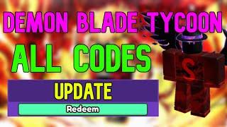 ALL Demon Blade Tycoon CODES | Roblox Demon Blade Tycoon Codes (July 2023)