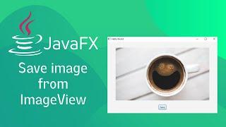 JavaFX and Scene Builder - How to save image from ImageView