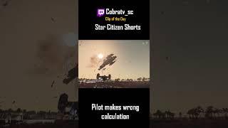 Star Citizen Funny #Shorts #123 #Cobratv_Sc #boredgamer