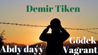 Abdy dayy(Zumer), Aragon, Gödek, Black Shadow - Demir Tiken (Aydym sozleri) Turkmen rep (arhiw)