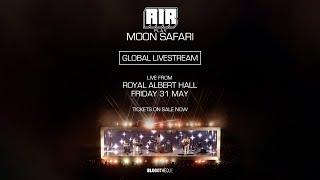 AIR - Global Livestream from the Royal Albert Hall on 31 May