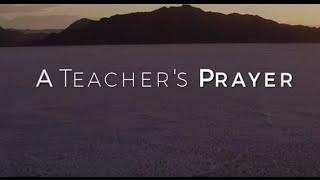 A Teacher's Prayer HD