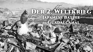 Der 2. Weltkrieg – US – Japanese Battle of Guadalcanal (Dokumentation Deutsch, Militär Doku Deutsch)