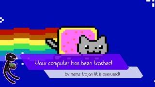 Your computer has been trashed by the MEMZ trojan. Now enjoy the nyan cat...