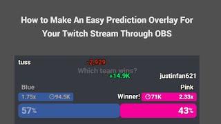 How to Make An Easy Prediction Overlay For Your Twitch Stream Through OBS #twitchstreamer #obs #help