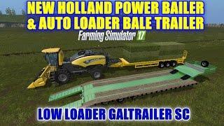 Farming Simulator 17 - Power Baler With Auto Loader Trailer & Low Loader Galtrailer "Mod Review"