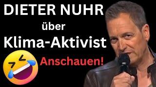 DIETER NUHR im Ersten über KLIMA-AKTIVIST - unbedingt teilen!