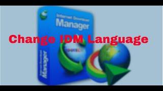 Language change | Internet Download Manager ( IDM)