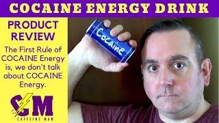 Most Caffeinated Energy Drink; Cocaine Energy Drink Product Review