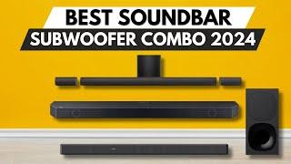  Best Soundbar and Subwoofer Combo 2024