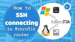 How to SSH connecting to MikroTik router