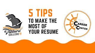 5 Tips to Get the Most of of Your Resume