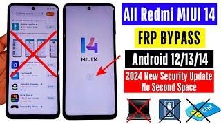 All Redmi/Xiaomi Miui 14 Frp Bypass Android 12/13/14 | Google Account Bypass 2024 |  No Find apps