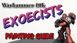 Warhammer 40k: EXOECISTS Painting Guide