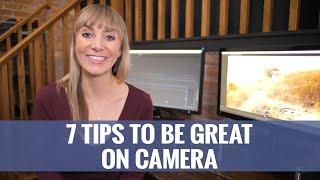 7 TIPS to be GREAT on CAMERA Immediately