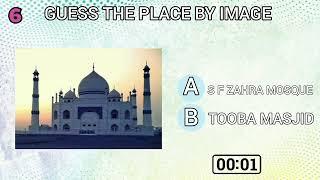 "Can You Identify These Famous Islamic Places? Guess by Picture!"