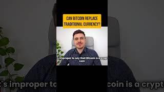 Can Bitcoin replace traditional currency?