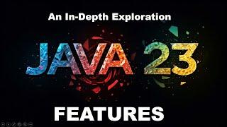 Java 23: Features with In-Depth Details & Example (Switch, String Templates, Structured Concurrency)