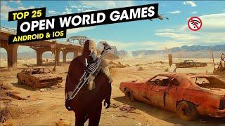 Top 25 FREE Offline Open World Games for Android and iOS of All Time