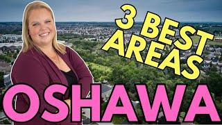 The 3 BEST Areas in Oshawa Ontario - Tour the Best Neighbourhoods in Oshawa Living In Oshawa