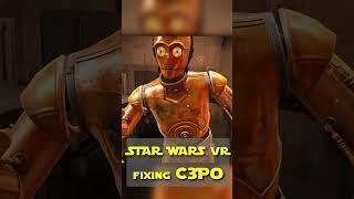 Fixing C3PO as Anakin - STAR WARS VR #starwars #vr #mrbibchik