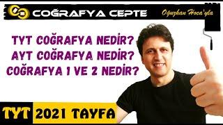 COĞRAFYA 1 VE COĞRAFYA 2 KONULARI NELERDİR? TYT COĞRAFYA NEDİR?