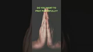 5 Steps to a Powerful Prayer #god #prayer #motivation