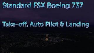 Flight Sim X - Boeing 737 Std Guide for Take Off, Auto Pilot & ILS Landing