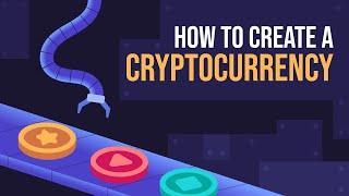 How to Create Your Own Cryptocurrency