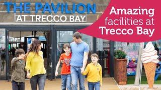 Fantastic Facilities at Trecco Bay Holiday Park!